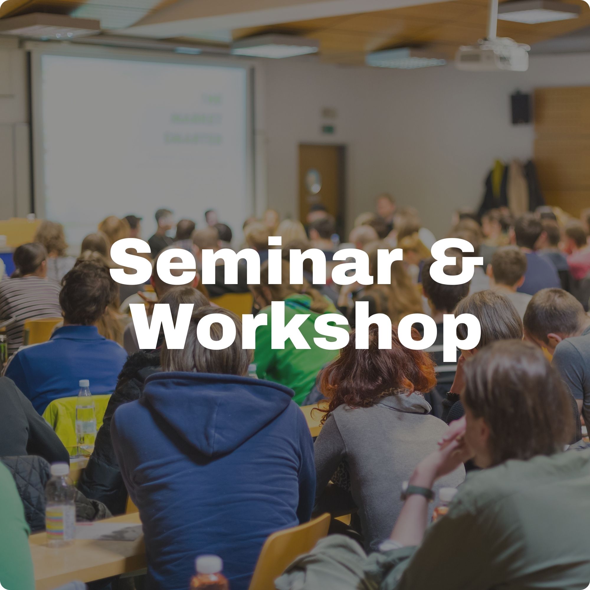 Seminar & Workshop